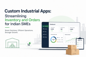 Custom industrial app dashboard for inventory and order management helping Indian SMEs streamline operations